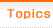 Topics